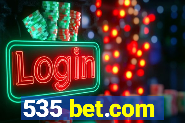 535 bet.com